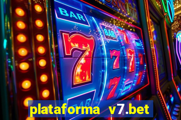 plataforma v7.bet paga mesmo